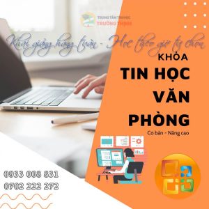 Khóa học tin học văn phòng căn bản nâng cao tại vũng tàu