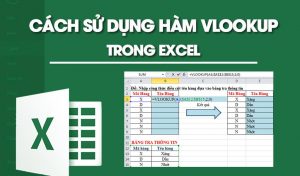 Hàm vlookup trong excel hướng dẫn cách sử dụng hàm vlookup