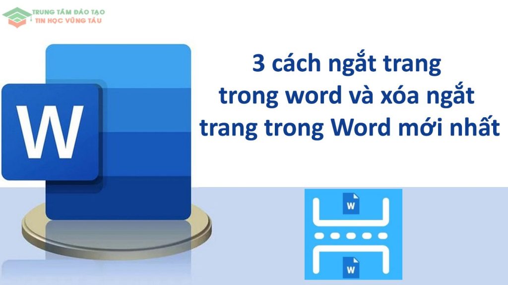 3 cách ngắt trang trong word và xóa